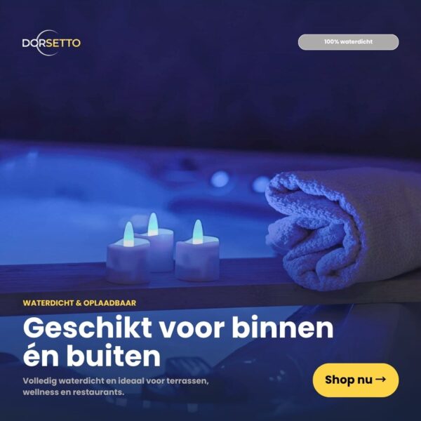 W atmosferze przypominającej spa prezentowane są wodoodporne, ładowalne świeczki typu tealight DORSETTO z diodami LED RGB (zestaw 6 sztuk) wraz z pilotem i timerem, zapewniające do 160 godzin pracy. Tekst w języku holenderskim podkreśla zalety tych wodoodpornych, ładowalnych świeczek przeznaczonych zarówno do użytku wewnątrz, jak i na zewnątrz.