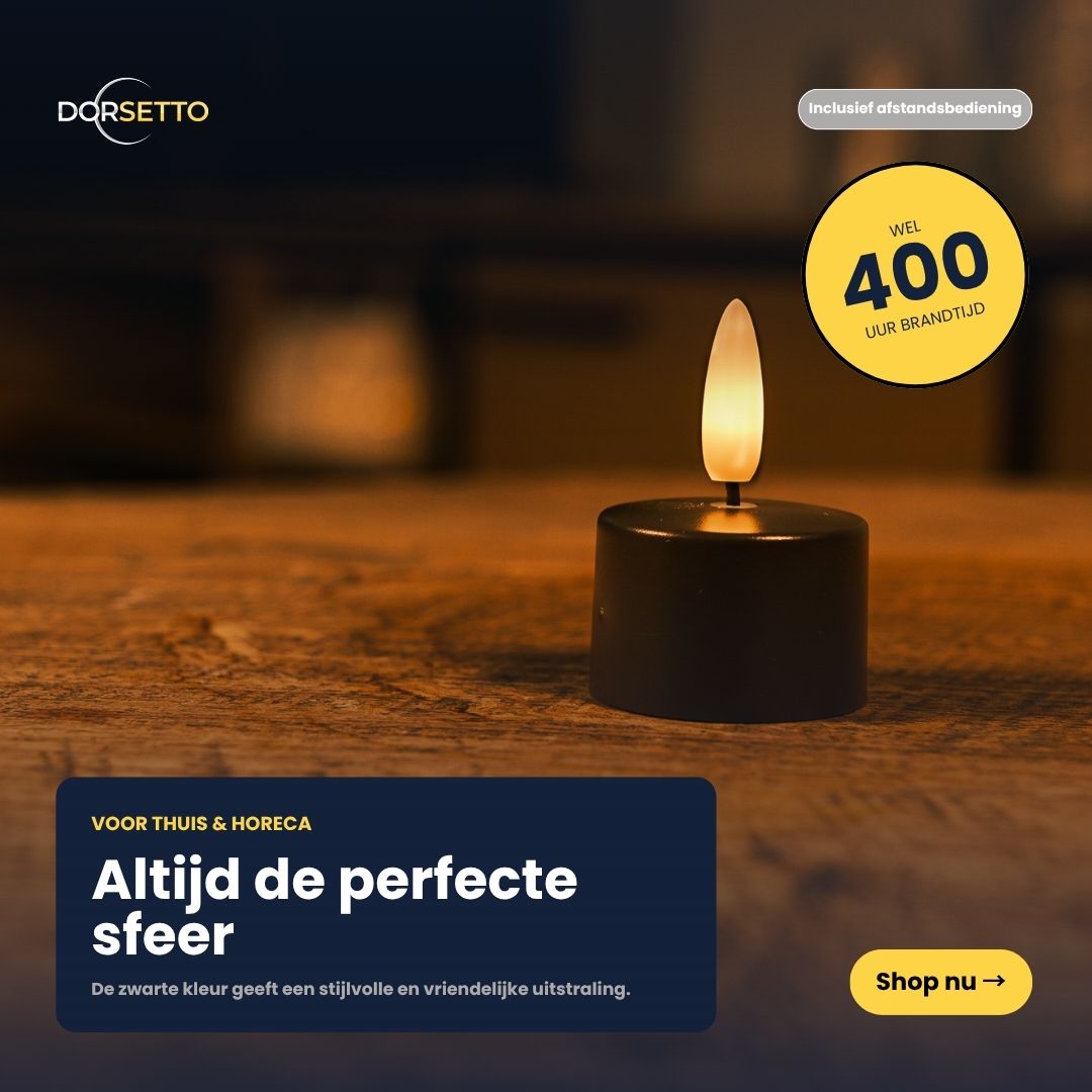 Zestaw 12 ładowalnych czarnych tealightów o czasie świecenia do 400 godzin z pilotem spoczywa na drewnie. Tekst pokazuje "Altijd de perfecte sfeer" i "Wel 400 uur brandtijd". Logo Dorsetto znajduje się powyżej, a przycisk "Shop nu" poniżej.